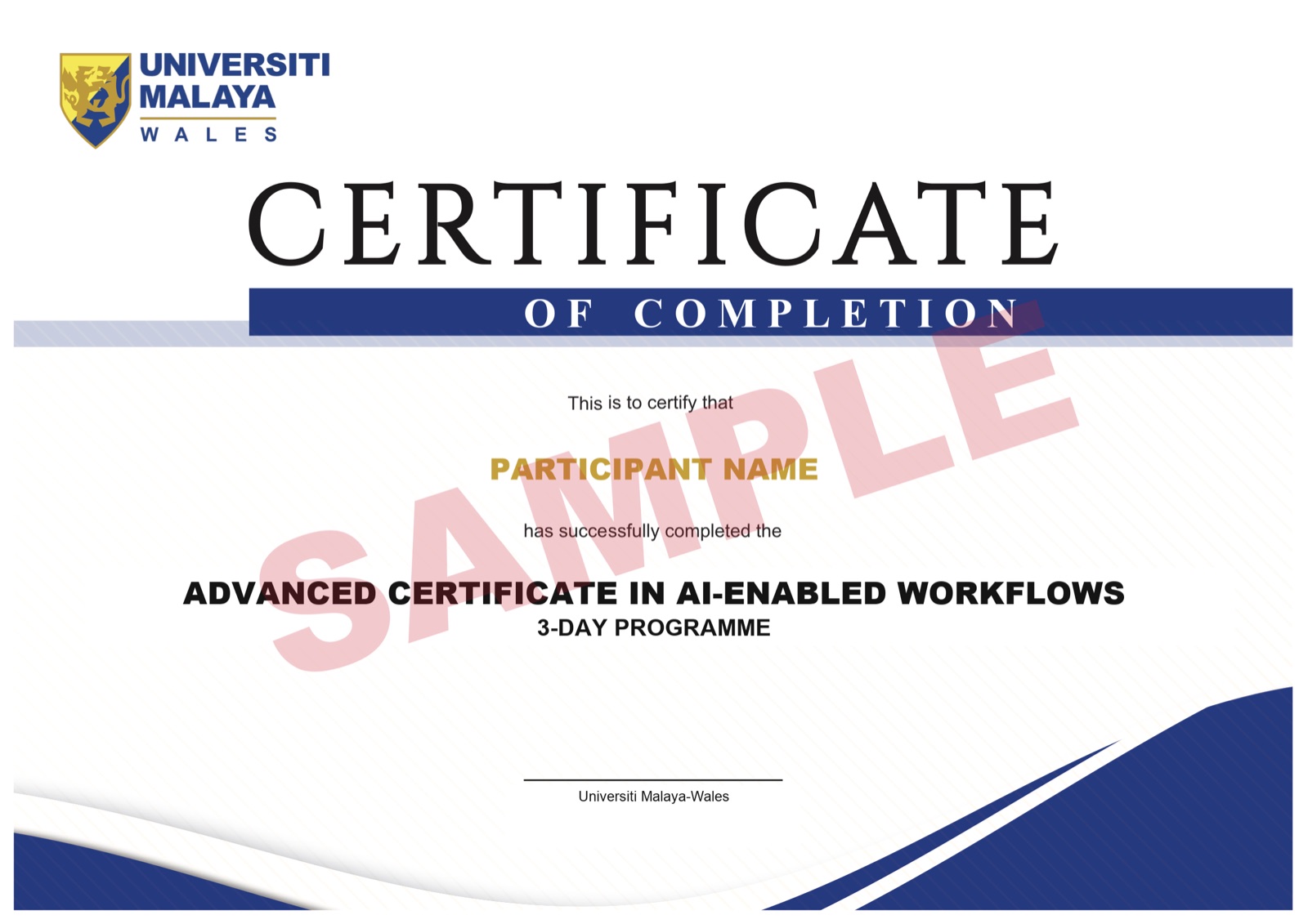 Sample Certificate of Completion: Advanced Certificate in AI-Enabled Workflows, Universiti Malaya Wales